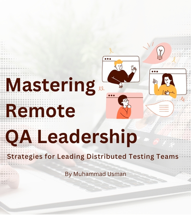 Mastering Remote QA Leadership